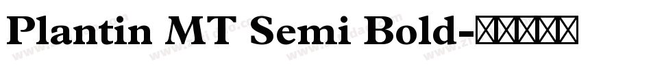 Plantin MT Semi Bold字体转换